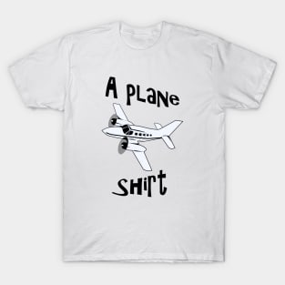 A Plane Shirt T-Shirt